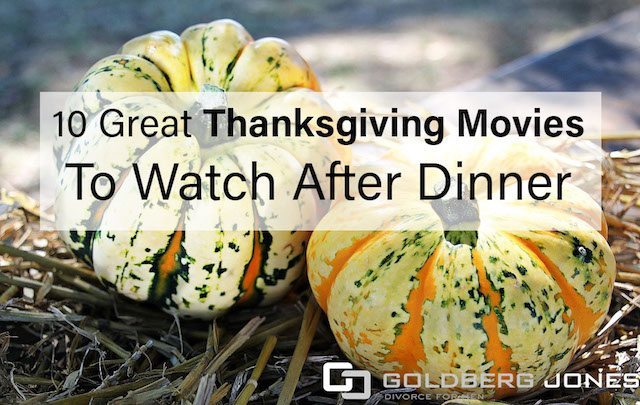 10 Great Thanksgiving Movies To Watch After Dinner Goldberg Jones