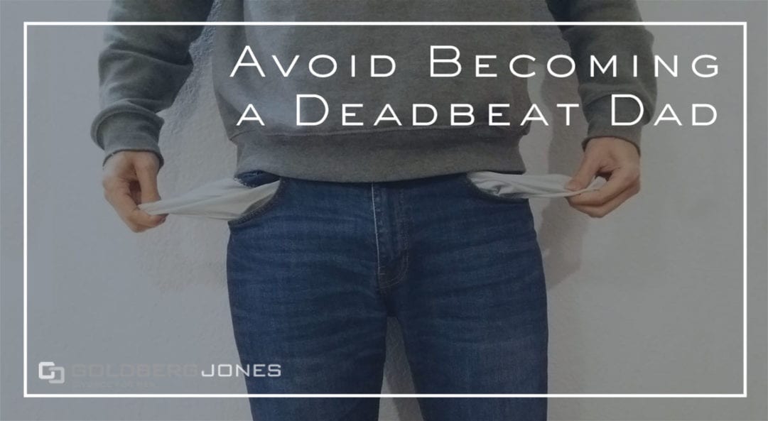 avoid becoming a deadbeat dad