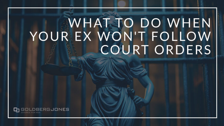 what if ex wont abide by a divorce agreement