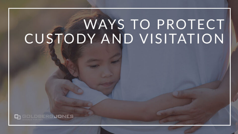 how can you protect your custody rights