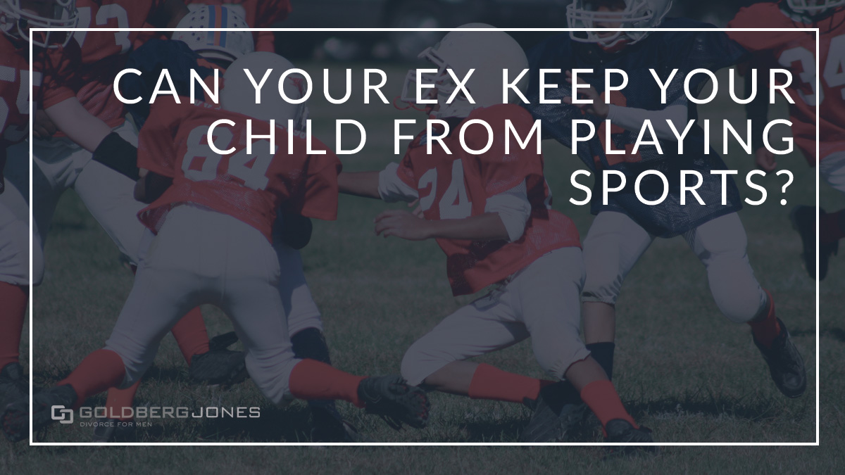 what to do if your ex won't let children play sports