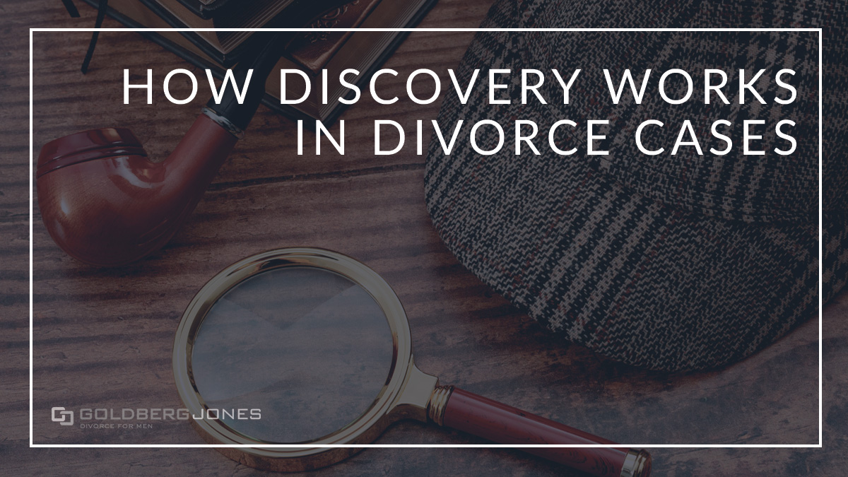 How Discovery Works In Divorce Cases